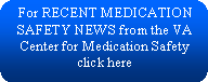 VA Center for Medication Safety Logo and Link. VA Center for Medication Safety Logo and Link.